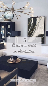 5 erreurs à éviter en décoration