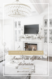 Comment trouver son style de décoration ?